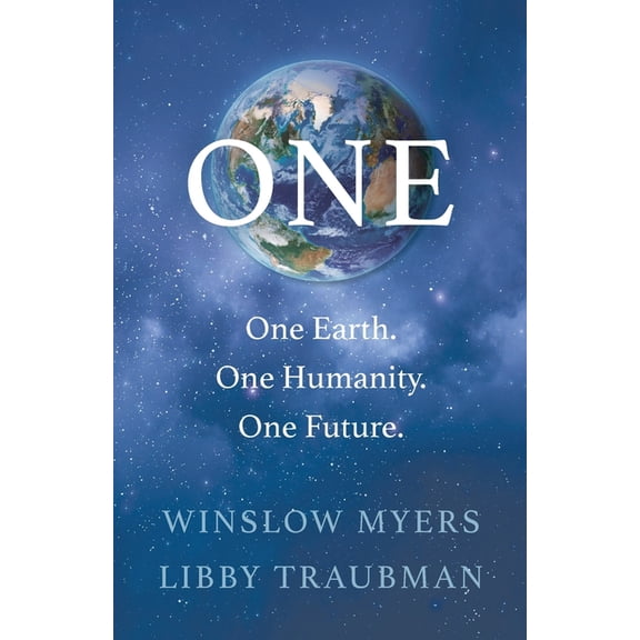 One: One Earth, One Humanity, One Future, (Paperback)