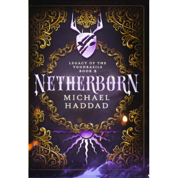 Legacy of the Yggdrasils Netherborn, Book 2, (Hardcover)