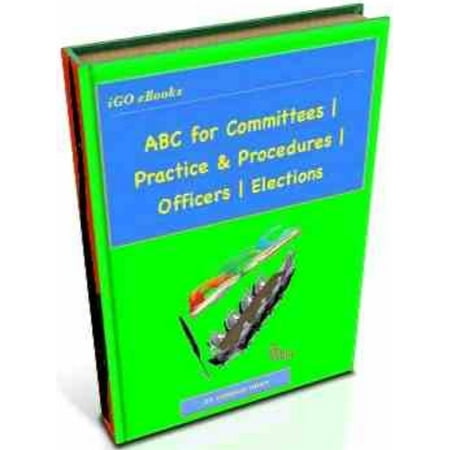 ABC for Committees | Practice & Procedures | Officers | Elections -