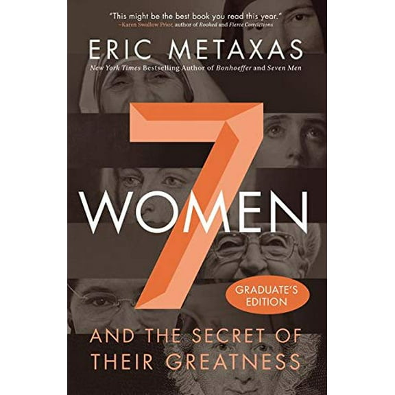 Pre-Owned 7 Women: And the Secret of Their Greatness (Hardcover) 0718087879 9780718087876