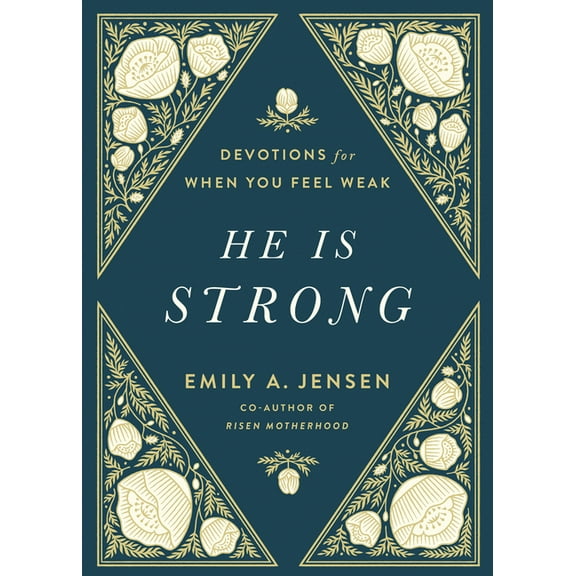He Is Strong: Devotions for When You Feel Weak (Hardcover)