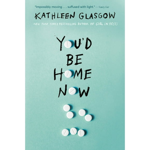 Pre-Owned You'd Be Home Now (Paperback 9780525708070) by Kathleen Glasgow
