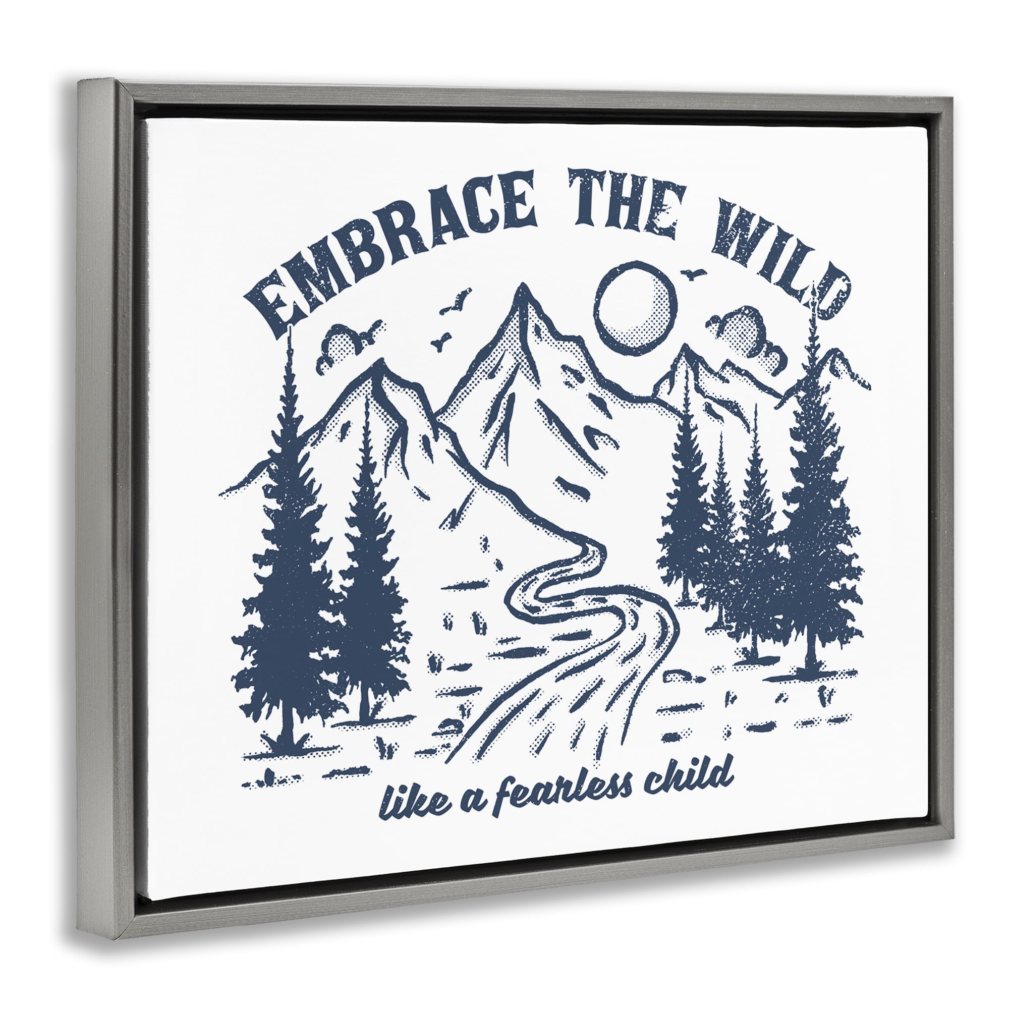 Stupell Industries Embrace the Wild Phrase Landscape & Nature Painting Gray Floater Framed Canvas Art Print Wall Art, 21 x 17