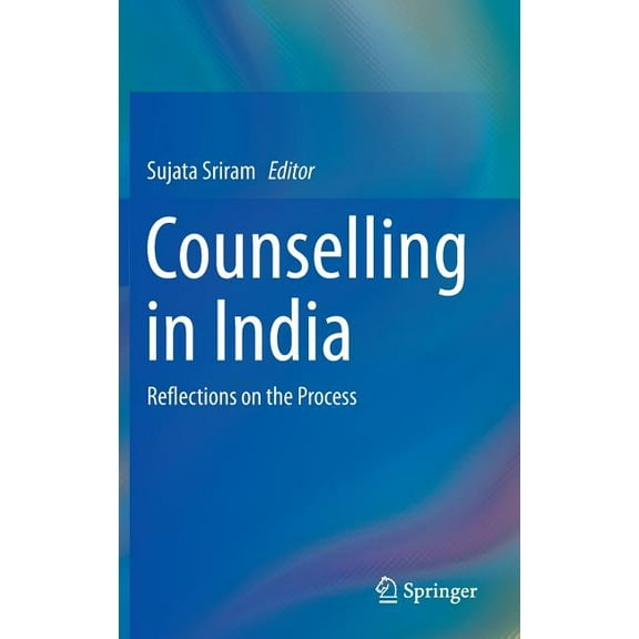 Counselling in India: Reflections on the Process, (Hardcover)