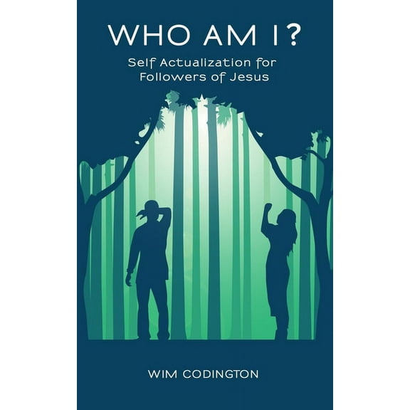 Who Am I?: Self-Actualization for Followers of Jesus, (Paperback)