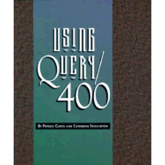 Pre-Owned Using Query/400 (Paperback) 188241912X 9781882419128