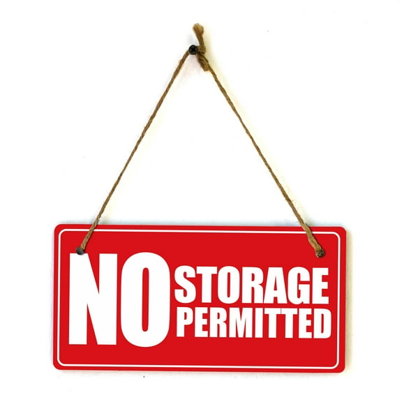 No Storage Permitted 5x10 Hanging Plus Wall or Door Sign | Rustic Twine | Home and Business Signage
