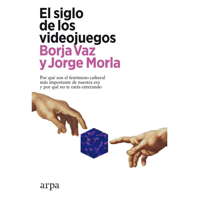 Libro El Siglo De Los Videojuegos Tapa Blanda, Autor Vaz Borja, Editorial Arpa Editores