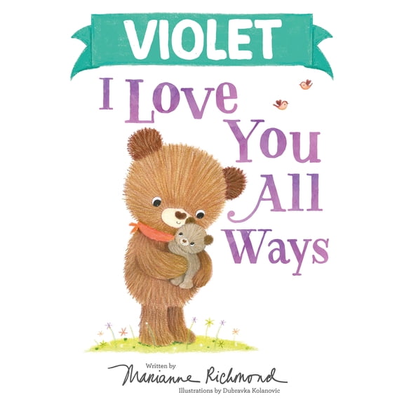 Pre-Owned Violet I Love You All Ways (Hardcover) 1728274214 9781728274218