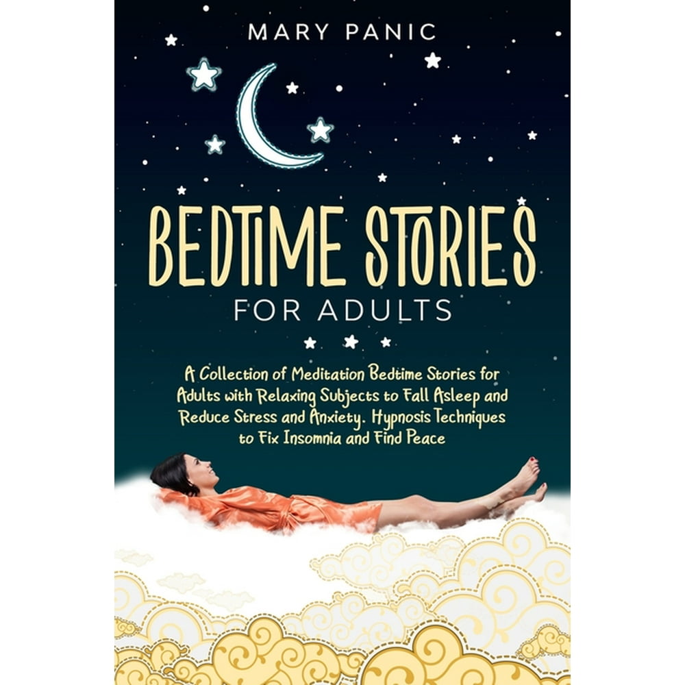 Bedtime Stories for Adults A Collection of Meditation Bedtime Stories