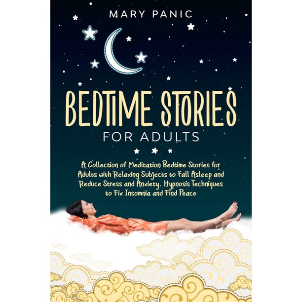 Bedtime Stories for Adults: A Collection of Meditation Bedtime Stories