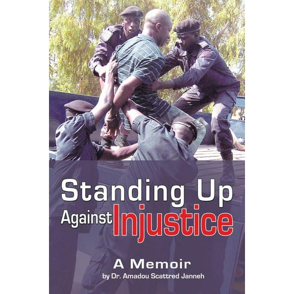 Standing Up Against Injustice : A Memoir