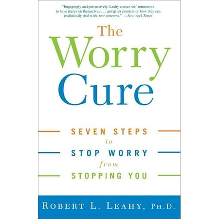 ISBN 9781400097661 product image for The Worry Cure : Seven Steps to Stop Worry from Stopping You (Paperback) | upcitemdb.com
