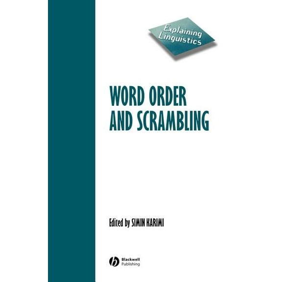 Explaining Linguistics Word Order and Scrambling, Book 4, (Hardcover)