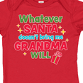 thumbnail image 4 of Inktastic Christmas Whatever Santa Doesn't Bring Me Grandma Will Boys or Girls Baby Bodysuit, 4 of 5