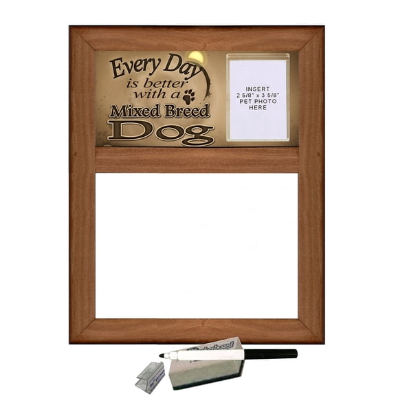 Mixed Breed Dog - Dry Erase Marker Board "Every Day is Better with a Mixed Breed Dog" featuring Clear Photo Pocket for Picture of your Dog