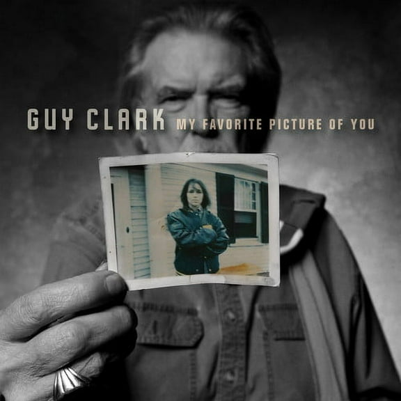 Guy Clark - My Favorite Picture of You - Music & Performance - CD