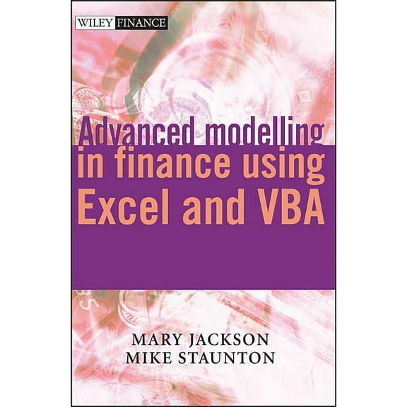 Wiley Finance Advanced Modelling in Finance Using Excel and VBA, Book 254, (Paperback)