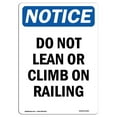 thumbnail image 1 of SignMission OS-NS-A-1824-V-11293 18 x 24 in. OSHA Notice Sign - Do Not Lean or Climb on Railing, 1 of 1