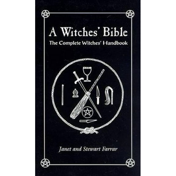 A Witches' Bible: The Complete Witches' Handbook