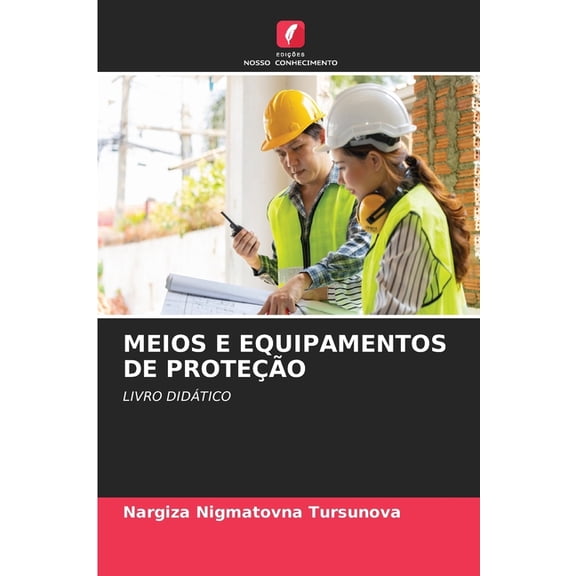 Meios E Equipamentos de Proteção, (Paperback)
