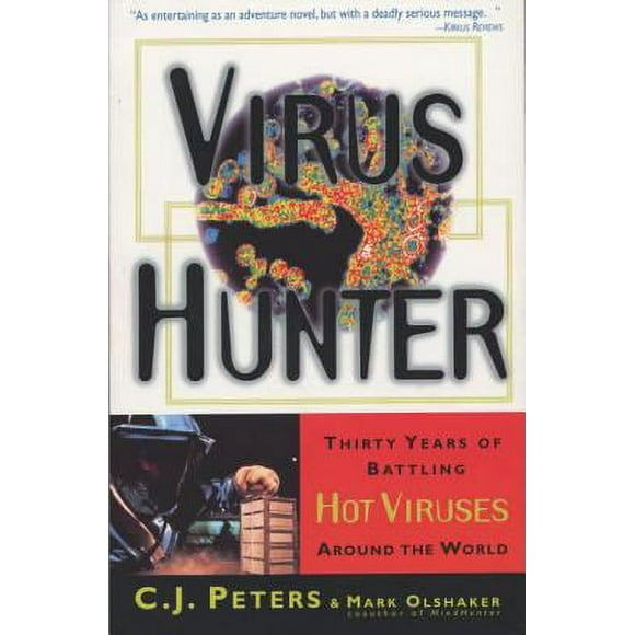 Virus Hunter : Thirty Years of Battling Hot Viruses Around the World 9780385485586 Used / Pre-owned