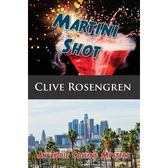 Eddie Collins Mystery: Martini Shot (Paperback)