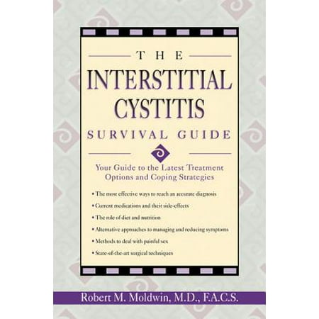 The Interstitial Cystitis Survival Guide : Your Guide to the Latest Treatment Options and Coping (Best Option Strategy For Earnings)