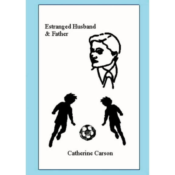 Estranged Husband & Father, (Paperback)