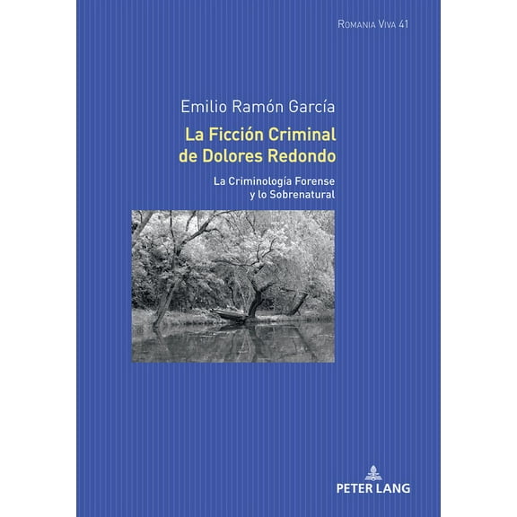 Romania Viva: La Ficción Criminal de Dolores Redondo (Hardcover)