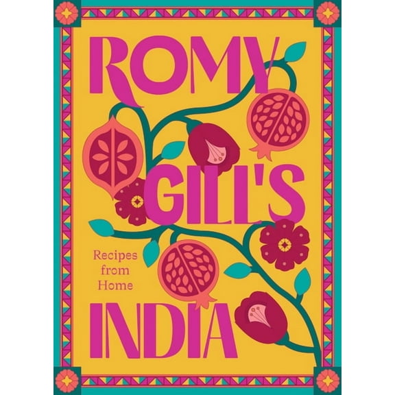 Romy Gill's India: Recipes from Home, (Hardcover)