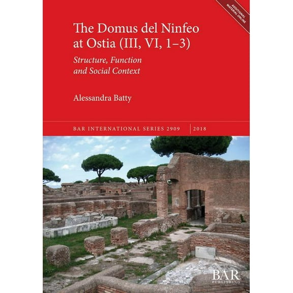 BAR International: The Domus del Ninfeo at Ostia (III, VI, 1-3) (Paperback)