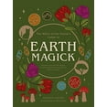 thumbnail image 2 of Witch of the Forest... Earth Magick: Ground Yourself with Magick. Connect with the Seasons in Your Life & in Nature, (Paperback), 2 of 2