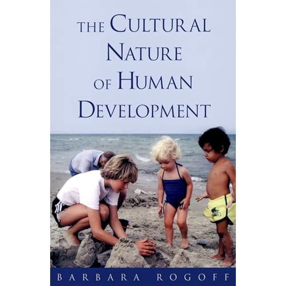 Pre-Owned Cultural Nature of Human Development (Hardcover) by Barbara Rogoff
