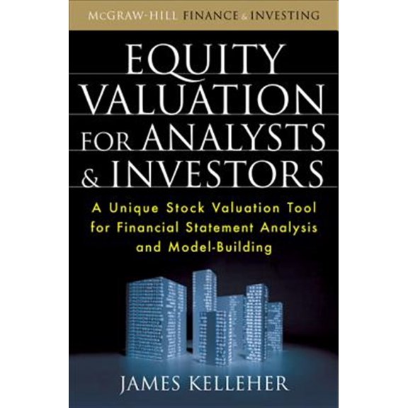 Pre-Owned Equity Valuation for Analysts & Investors: A Unique Stock Valuation Tool for Financial Statement Analysis and Model-Building (Hardcover)