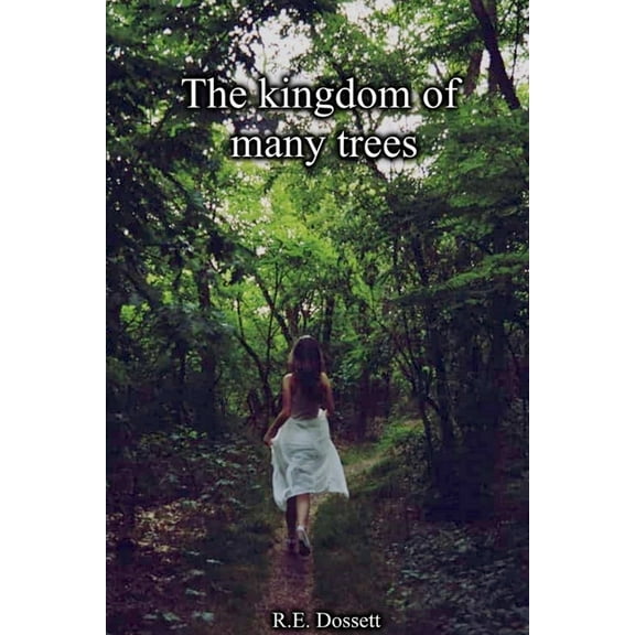 The kingdom of many trees, (Paperback)