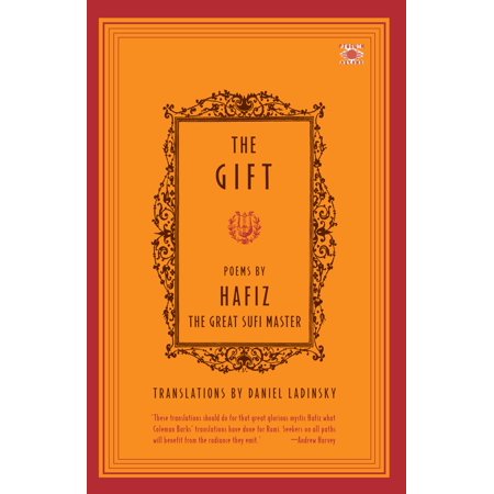 The Gift : Poems by Hafiz, the Great Sufi Master