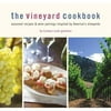 The Vineyard Cookbook: Seasonal Recipes & Wine Pairings Inspired by Americas Vineyards