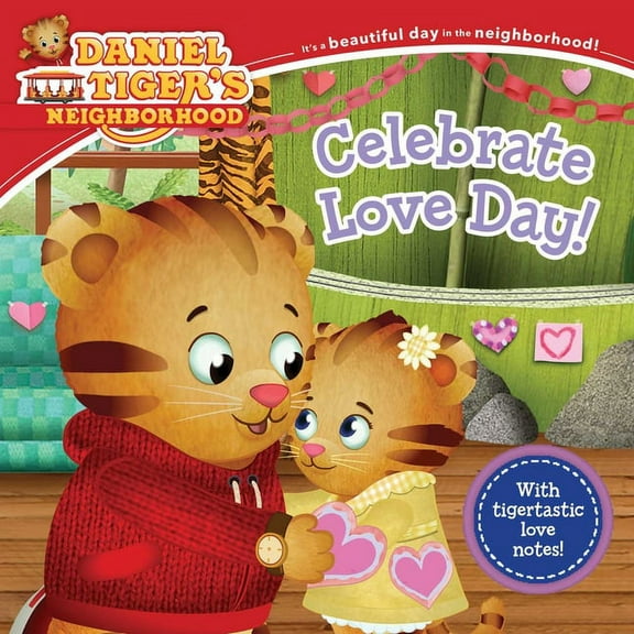 Daniel Tiger's Neighborhood Celebrate Love Day!, (Paperback)