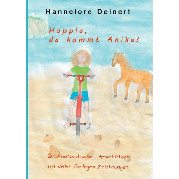 Hoppla, da kommt Anika, (Paperback)