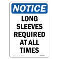 thumbnail image 1 of SignMission OS-NS-A-1014-V-14045 10 x 14 in. OSHA Notice Sign - Long Sleeves Required At All Times, 1 of 1