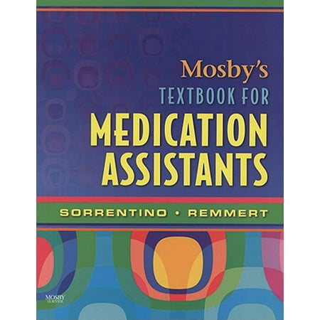 Mosby's Textbook for Medication Assistants