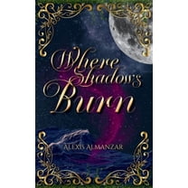 Where Shadows Burn, (Paperback)