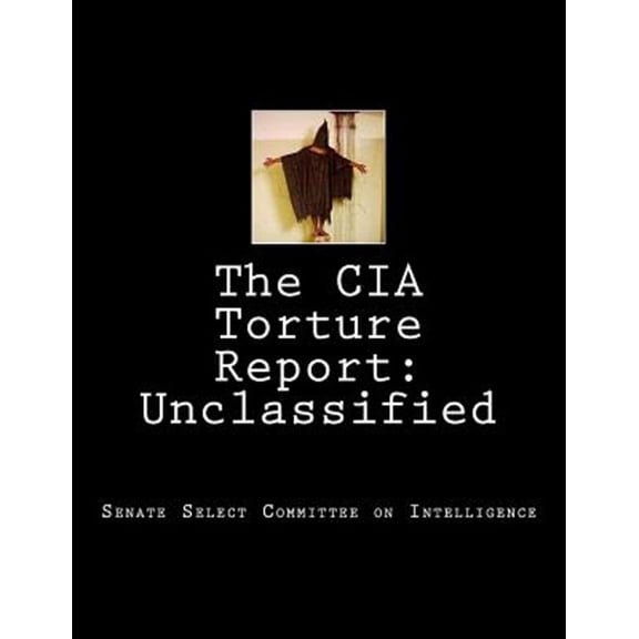 The CIA Torture Report (Paperback)