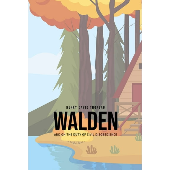 Walden, and On the Duty of Civil Disobedience, (Paperback)