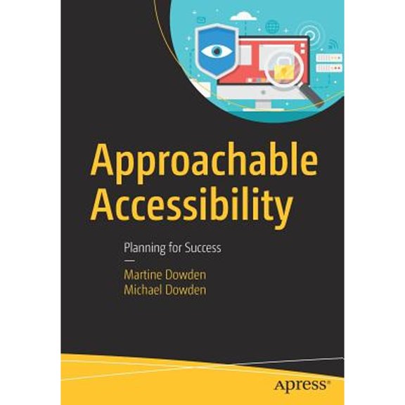 Pre-Owned Approachable Accessibility: Planning for Success (Paperback) 1484248805 9781484248805