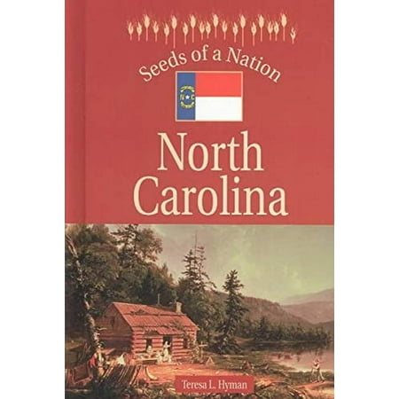 Seeds of a Nation - North Carolina [Library Binding] Hyman, Teresa (Best Seeds For Binding Of Isaac Rebirth)