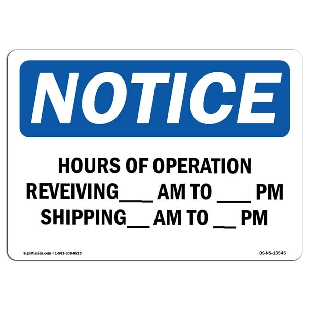 OSHA Notice Sign Hours Of Operation Receiving ____ Am ____ Choose