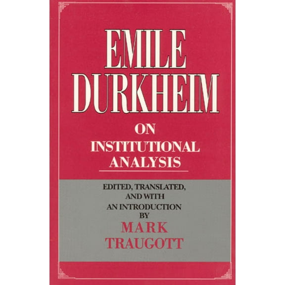 Heritage of Sociology Emile Durkheim on Institutional Analysis, (Paperback)