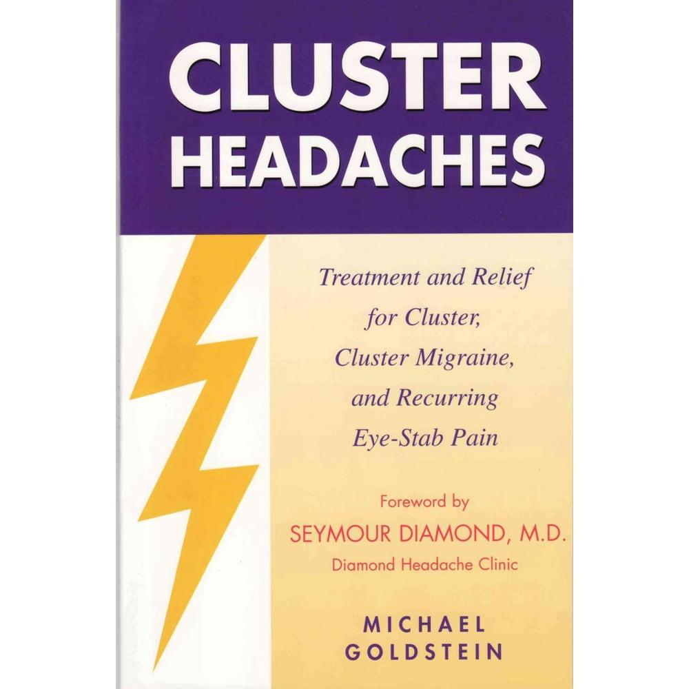 Cluster Headaches, Treatment and Relief Treatment and Relief for